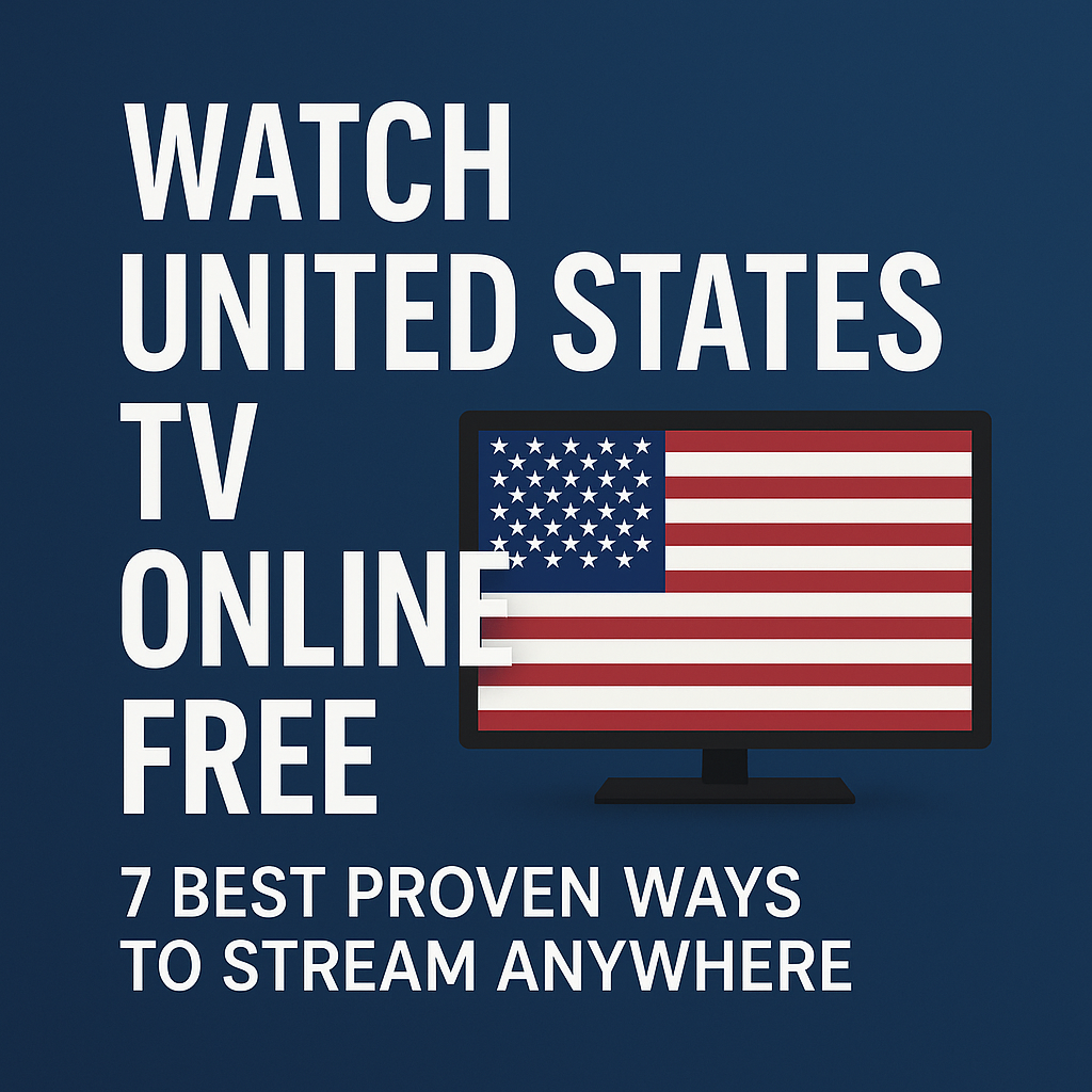 watch-united-states-tv-online-free-7-best-proven-ways-to-stream-anywhere.jpg